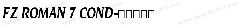 FZ ROMAN 7 COND字体转换